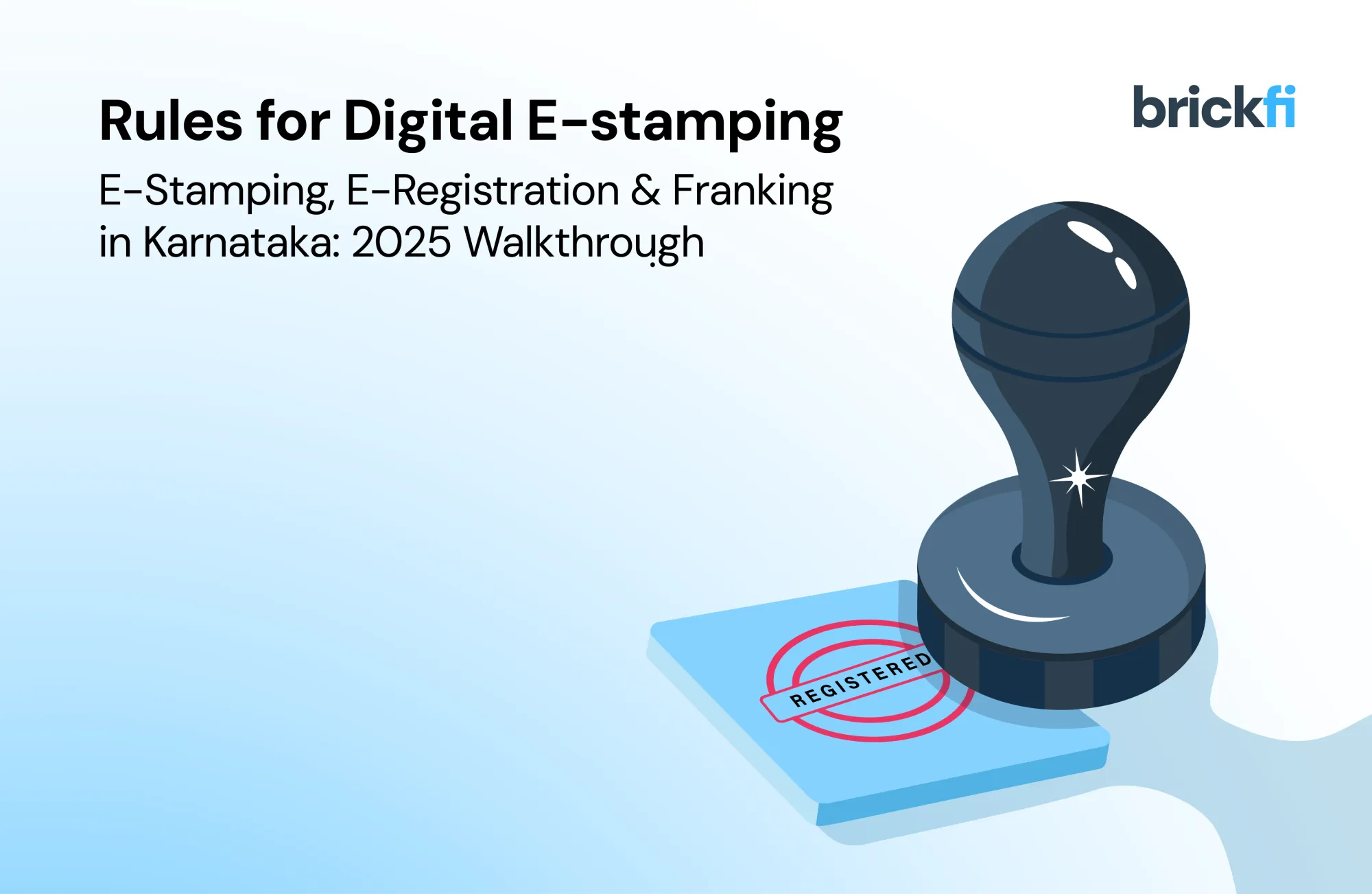 E‑Stamping, E‑Registration & Franking in Karnataka: 2025 Walkthrough