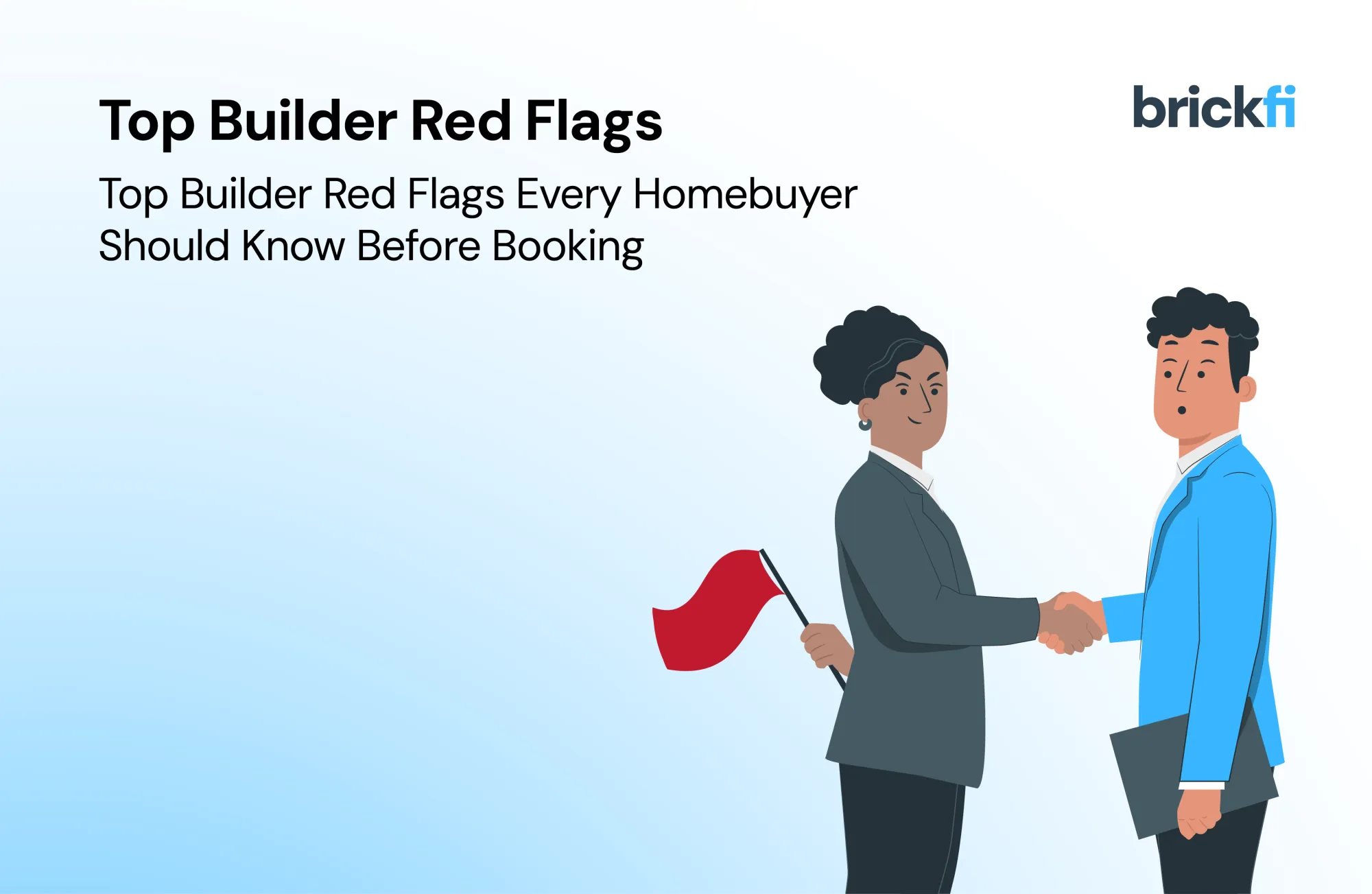 Top Builder Red Flags