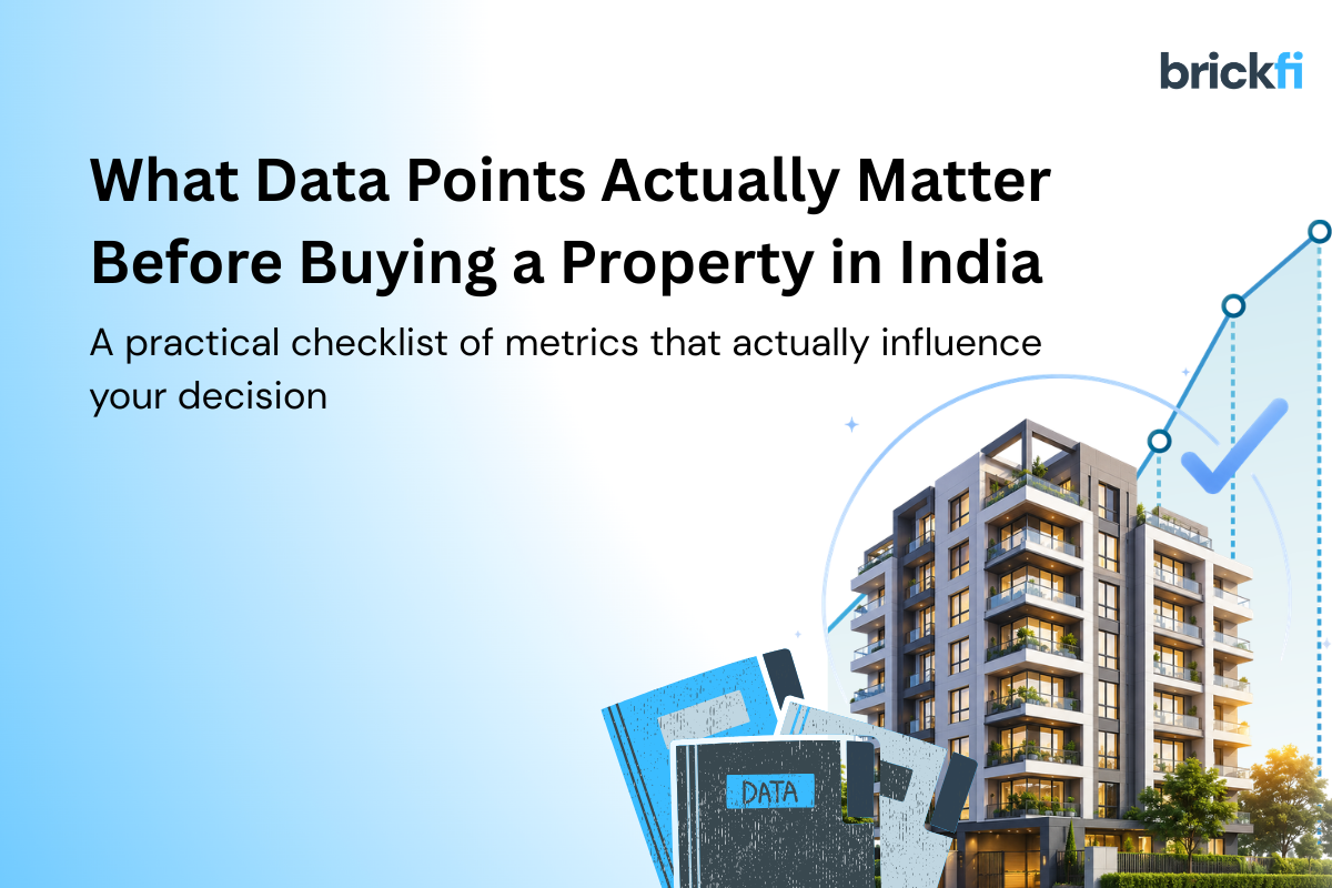 What Data Points Actually Matter Before Buying a Property in India