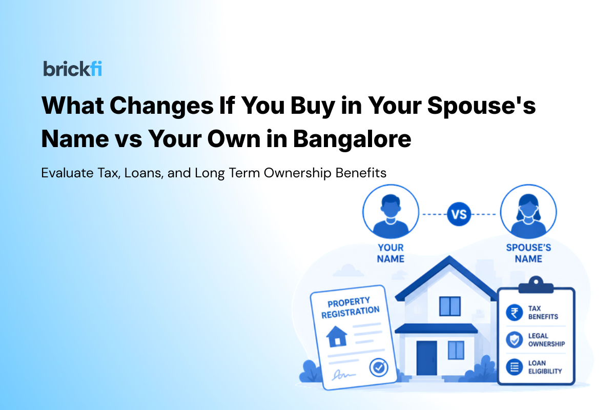 What changes if you buy in your spouse's name vs your own in Bangalore