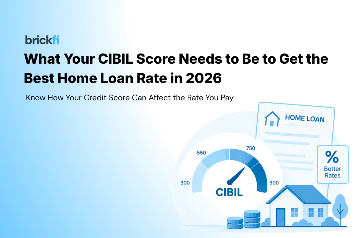 What Your CIBIL Score Needs to Be to Get the Best Home Loan Rate in 2026