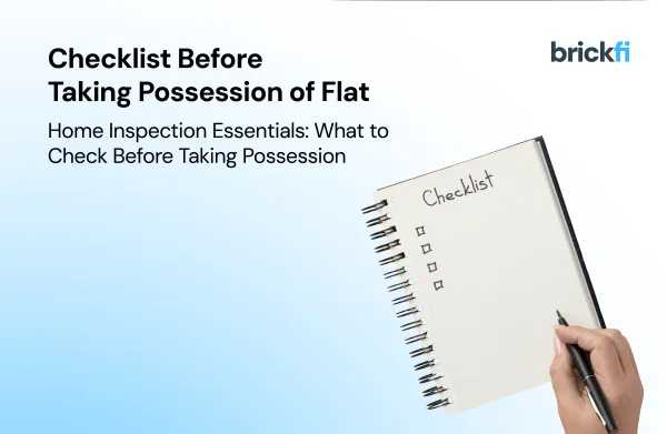Checklist Before Taking Possession of a flat