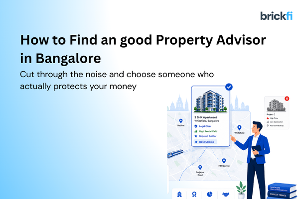 How to Find a Good Property Advisor in Bangalore