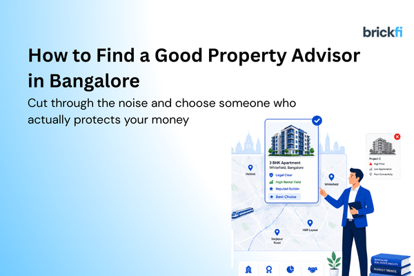 How to find a good property advisor in Bangalore