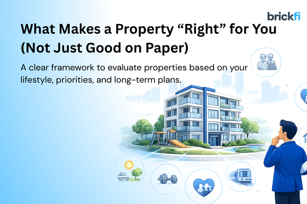 What Makes a Property “Right” for You (Not Just Good on Paper)