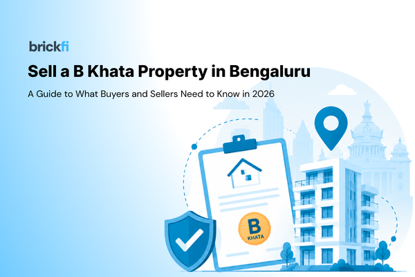 Sell a B Khata Property in Bangaluru