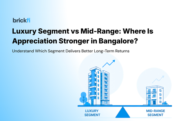 Luxury Segment vs Mid-Range: Where Is Appreciation Stronger in Bangalore 